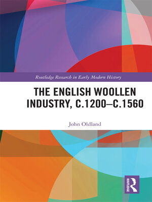 cover image of The English Woollen Industry, c.1200-c.1560